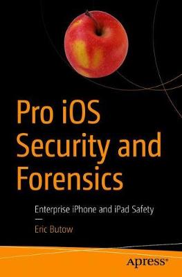 Book cover for Pro iOS Security and Forensics