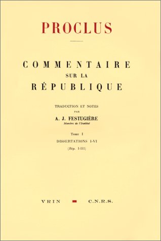 Book cover for Proclus: Commentaires Sur La Republique Dissertations I-VI (Republique I-III)