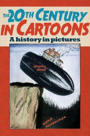 Cover of The 20th Century in Cartoons