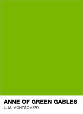 Cover of Anne Of Green Gables: Pantone Classic