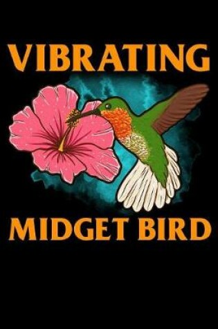 Cover of Vibrating midget bird