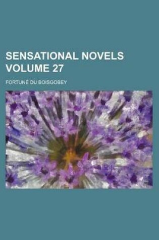 Cover of Sensational Novels Volume 27