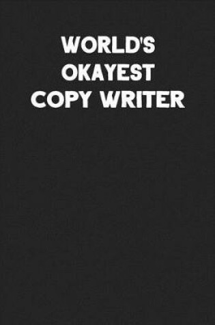 Cover of World's Okayest Copy Writer