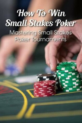 Cover of How To Win Small Stakes Poker