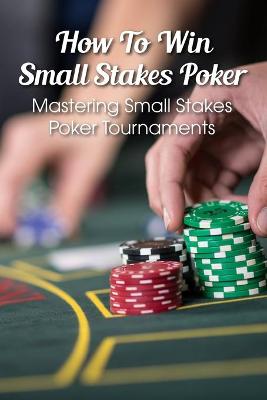 Cover of How To Win Small Stakes Poker