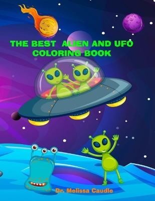 Book cover for The Best Alien and UFO Coloring Book