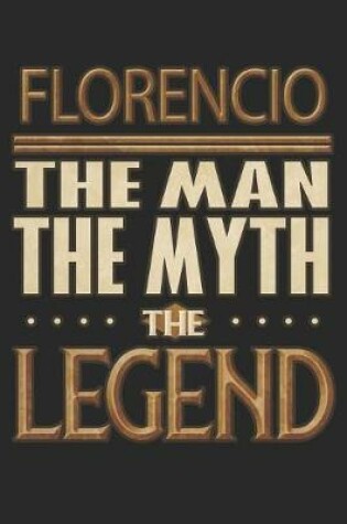 Cover of Florencio The Man The Myth The Legend