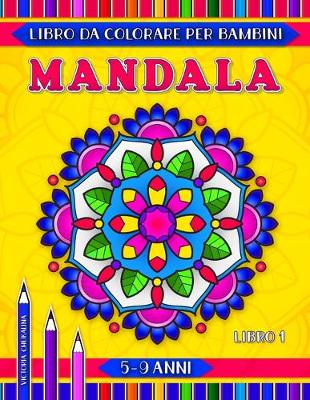 Book cover for Mandala libro da colorare per bambini 5-9 anni