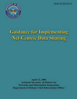 Book cover for Guidance for Implementing Net-Centric Data Sharing (DoD 8320.02-G)