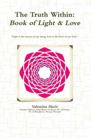 Cover of The Truth Within: Book of Light & Love