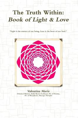Book cover for The Truth Within: Book of Light & Love