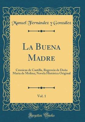 Book cover for La Buena Madre, Vol. 1