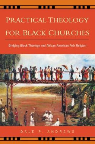 Cover of Practical Theology for Black Churches
