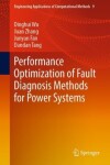 Book cover for Performance Optimization of Fault Diagnosis Methods for Power Systems