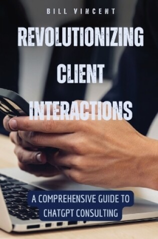 Cover of Revolutionizing Client Interactions