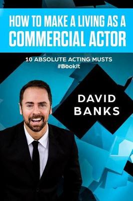 Book cover for How To Make a Living As a Commercial Actor