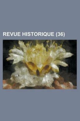 Cover of Revue Historique (36)