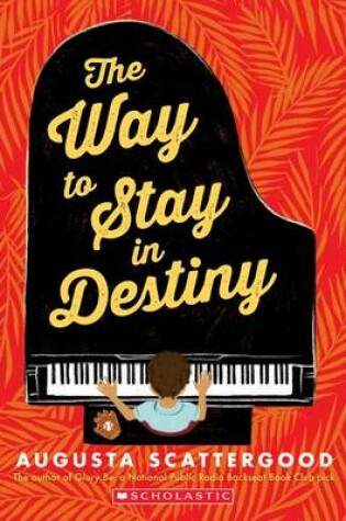 Cover of The Way to Stay in Destiny