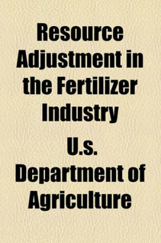 Cover of Resource Adjustment in the Fertilizer Industry
