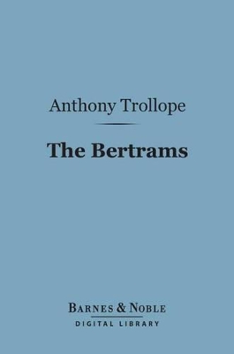 Cover of The Bertrams (Barnes & Noble Digital Library)