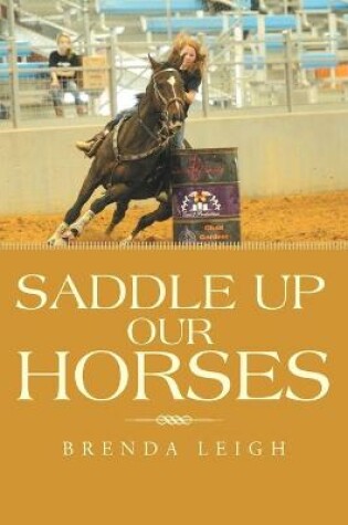 Cover of Saddle up Our Horses