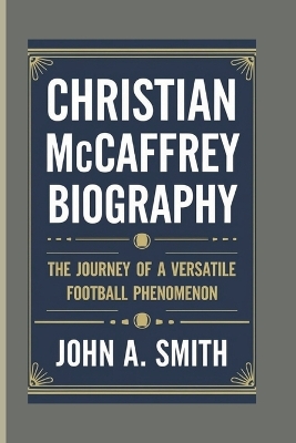 Book cover for Christian McCaffrey Biography