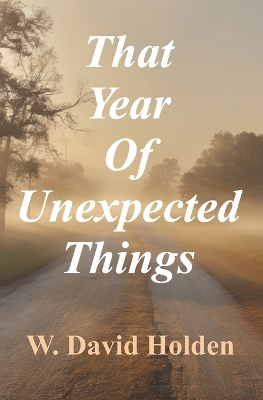 Cover of That Year Of Unexpected Things