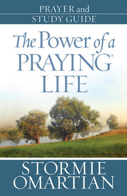 Book cover for The Power of a Praying Life Prayer and Study Guide