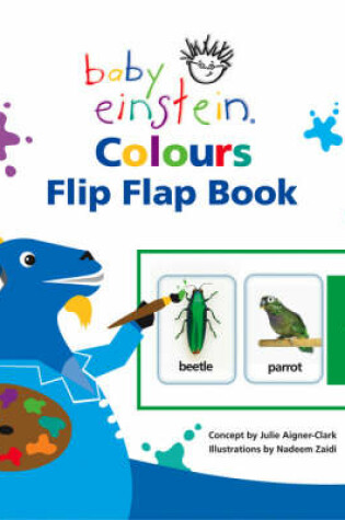 Cover of Baby Einstein Colours Flip Flap Book