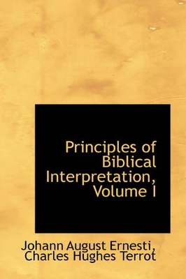 Book cover for Principles of Biblical Interpretation, Volume I