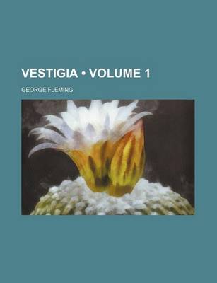 Book cover for Vestigia (Volume 1)