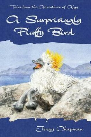 Cover of A Surprisingly Fluffy Bird
