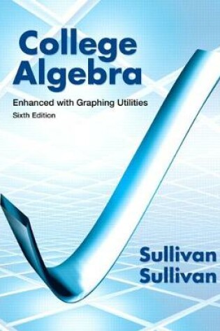 Cover of College Algebra Enhanced with Graphing Utilities (Subscription)