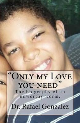 Book cover for "Only my Love you need"
