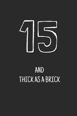 Book cover for 15 and thick as a brick