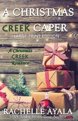 Book cover for A Christmas Creek Caper [Large Print Edition]