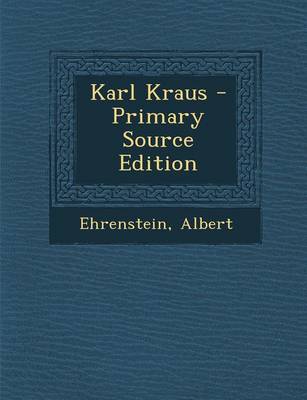 Book cover for Karl Kraus - Primary Source Edition