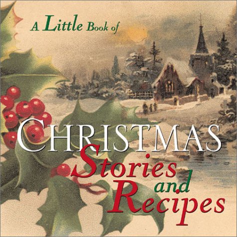 Book cover for A Little Book of Christmas Stories and Recipes
