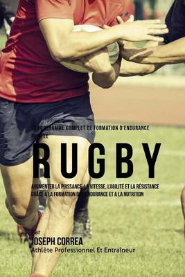 Book cover for Le Programme Complet De Formation D'Endurance Pour Le Rugby