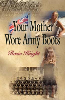 Book cover for Your Mother Wore Army Boots
