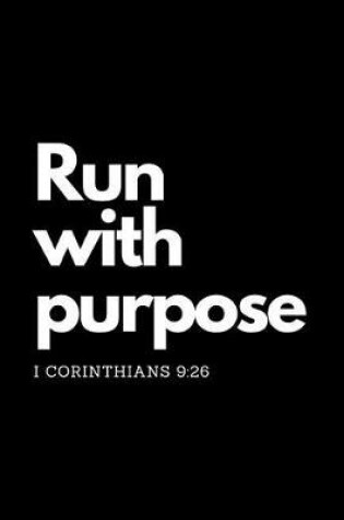 Cover of Run With Purpose I Corinthians 9