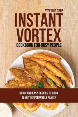 Cover of Instant Vortex for Busy People