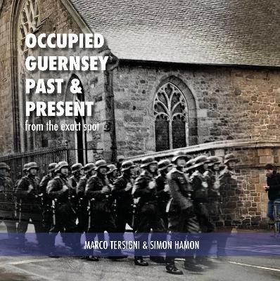 Book cover for Occupied Guernsey Past & Present