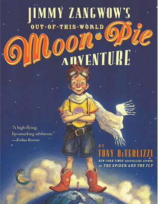 Book cover for Jimmy Zangwow's Out of This World Moon Pie Adventure