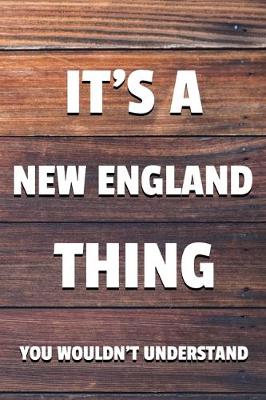 Book cover for It's a New England Thing You Wouldn't Understand