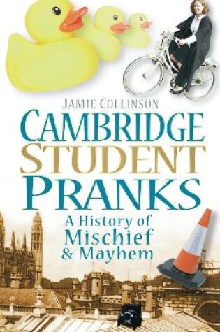 Cover of Cambridge Student Pranks
