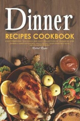 Cover of Dinner Recipes Cookbook