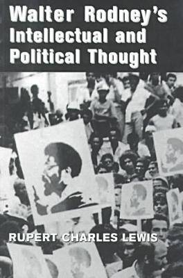 Book cover for Walter Rodney's Intellectual and Political Thought