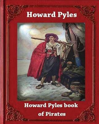 Book cover for Howard Pyle's Book of Pirates (1921) by Howard Pyle