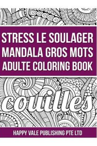 Cover of Contra el Estrés Mandala Jura Palabras Adulto Libro De Colorear